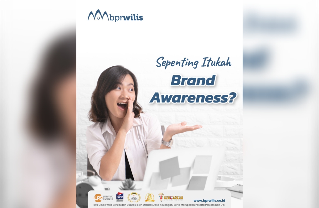 Sepenting Itukah Brand Awareness