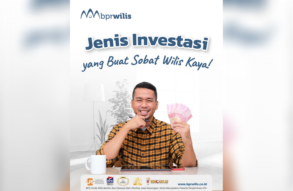 Jenis Investasi yang Buat Sobat Wilis Kaya!
